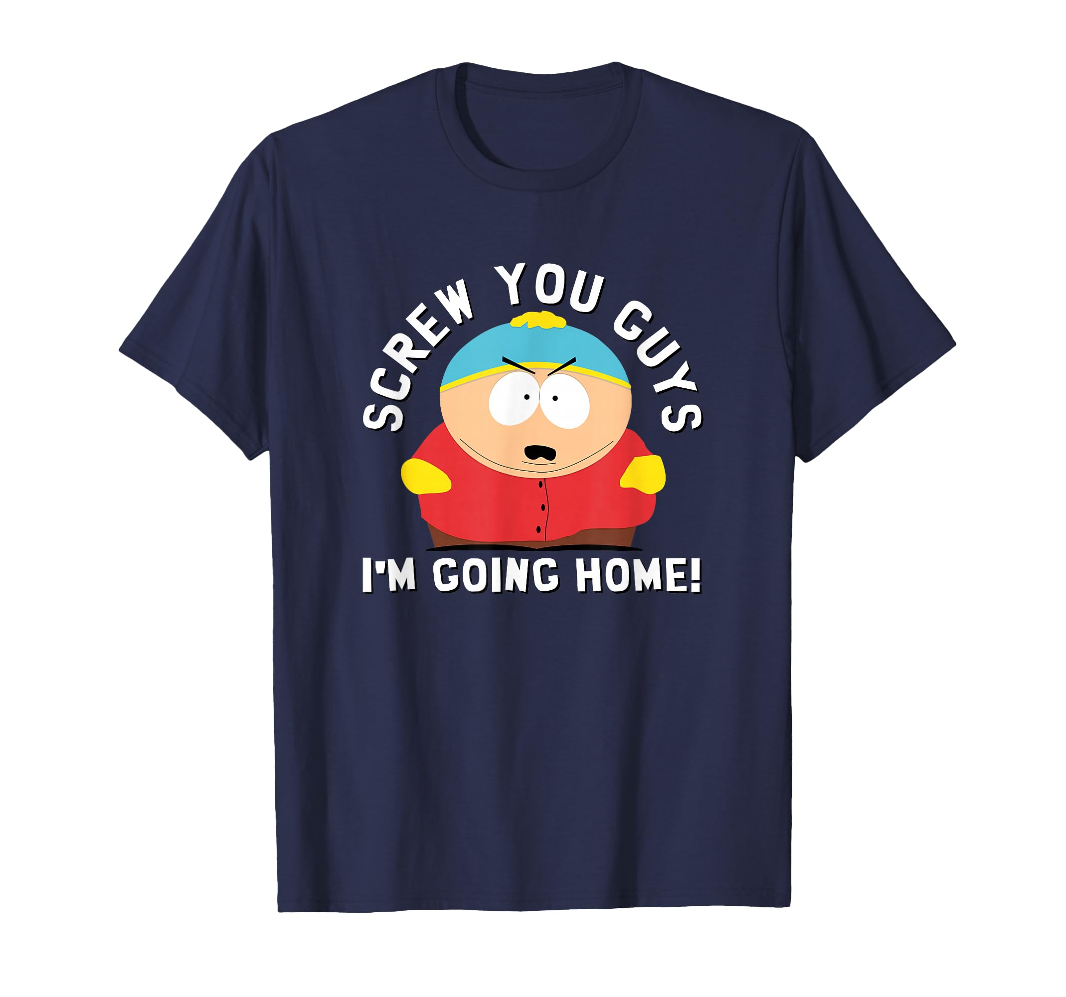 South Park SCREW YOU GUYS I'M GOING HOME T-Shirt