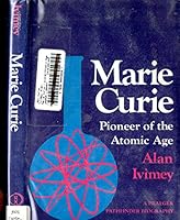 Marie Curie Pioneer of the Pioneer Age B0006C2MA8 Book Cover