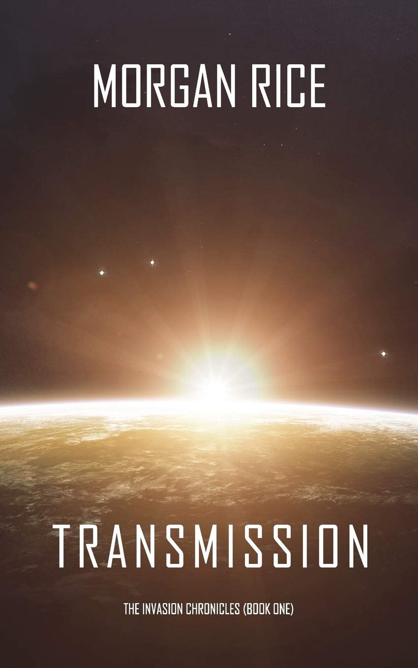 Transmission (The Invasion Chronicles—Book One)
