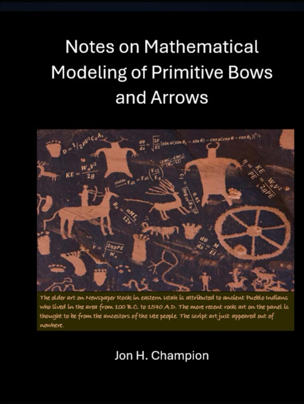 Notes on Mathematical Modeling of Primitive Bows and Arrows