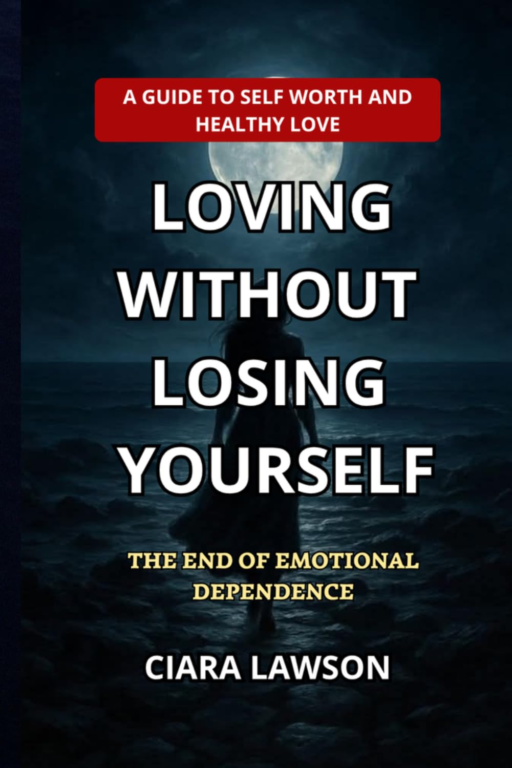LOVING WITHOUT LOSING YOURSELF