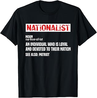 Nationalist Shirt T-Shirt