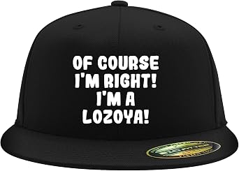 of Course Im Right! Im A Lozoya! - Flexfit 6210 Structured Flat Bill Fitted Hat | Baseball Cap for Men and Women