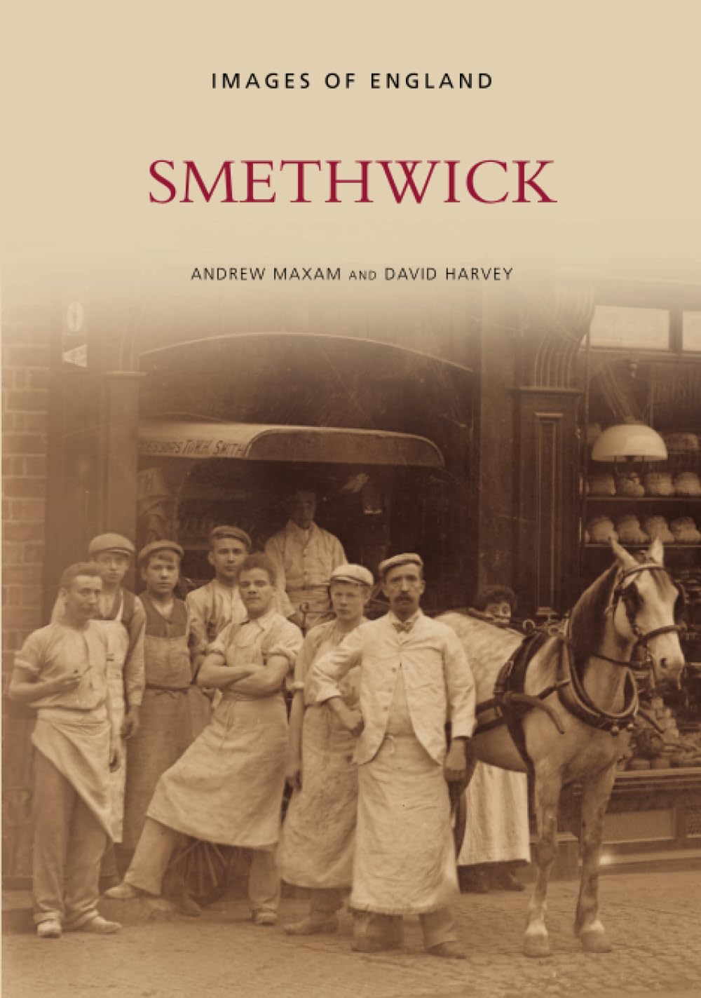 Smethwick by Andrew Maxam PAPERBACK 9780752441993