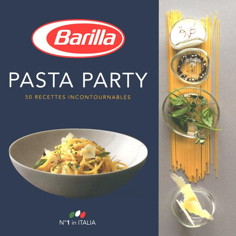Pasta party: 50 Recettes incontournables