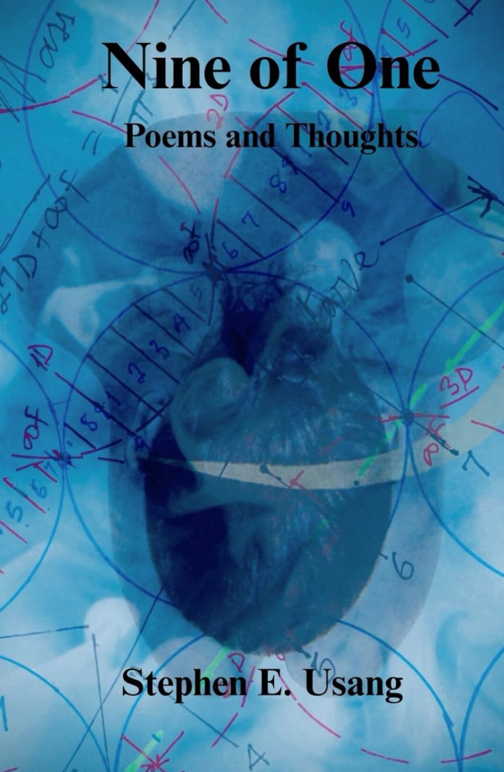 Nine of One: Poems and Thoughts
