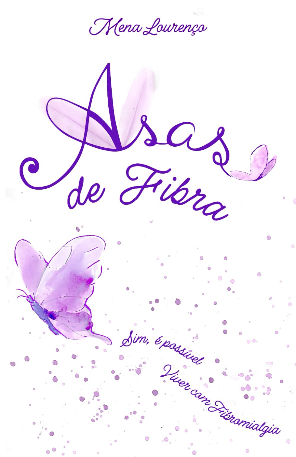 Asas de Fibra: Sim, é possível... Viver com fibromialgia