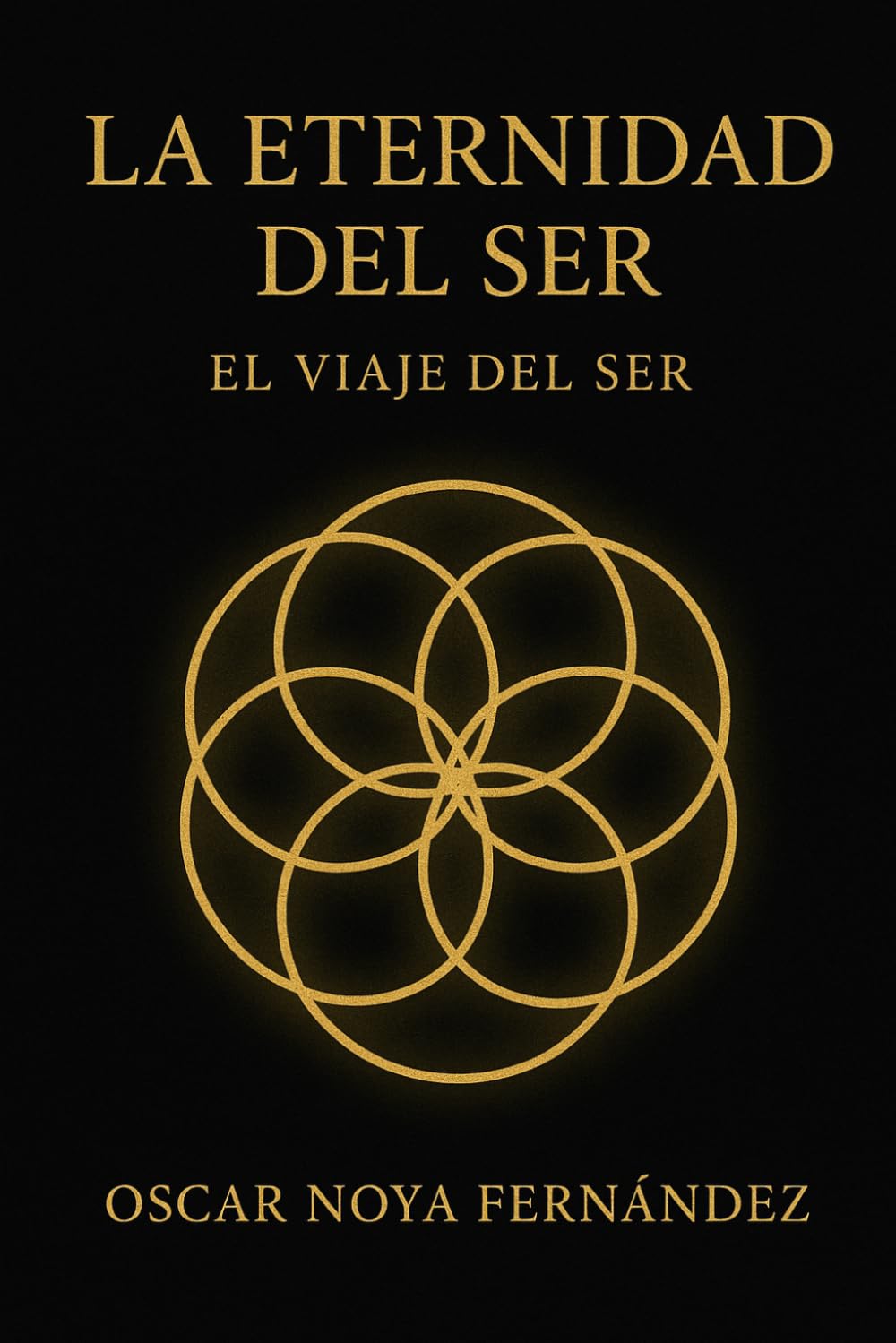 LA ETERNIDAD DEL SER: EL VIAJE DEL SER