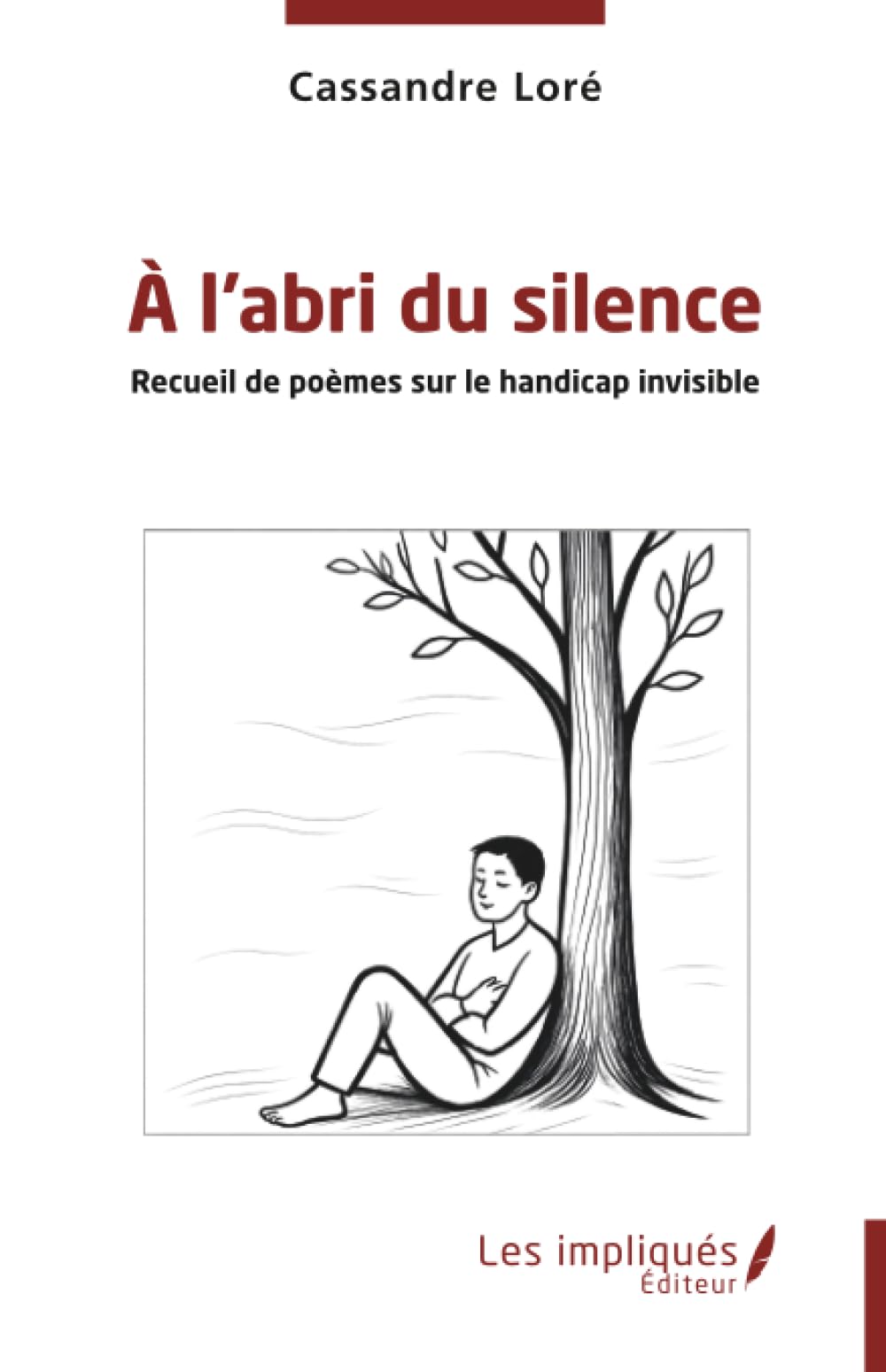 À l’abri du silence: Recueil de poèmes sur le handicap invisible