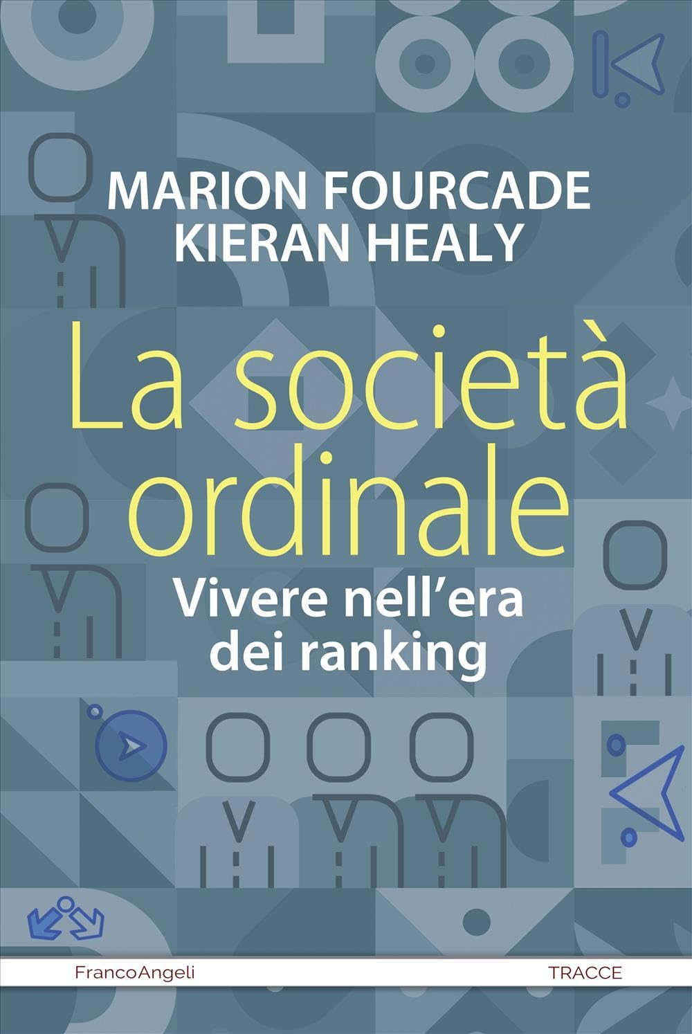 La Società Ordinale. Vivere Nell'era Dei Ranking - 4