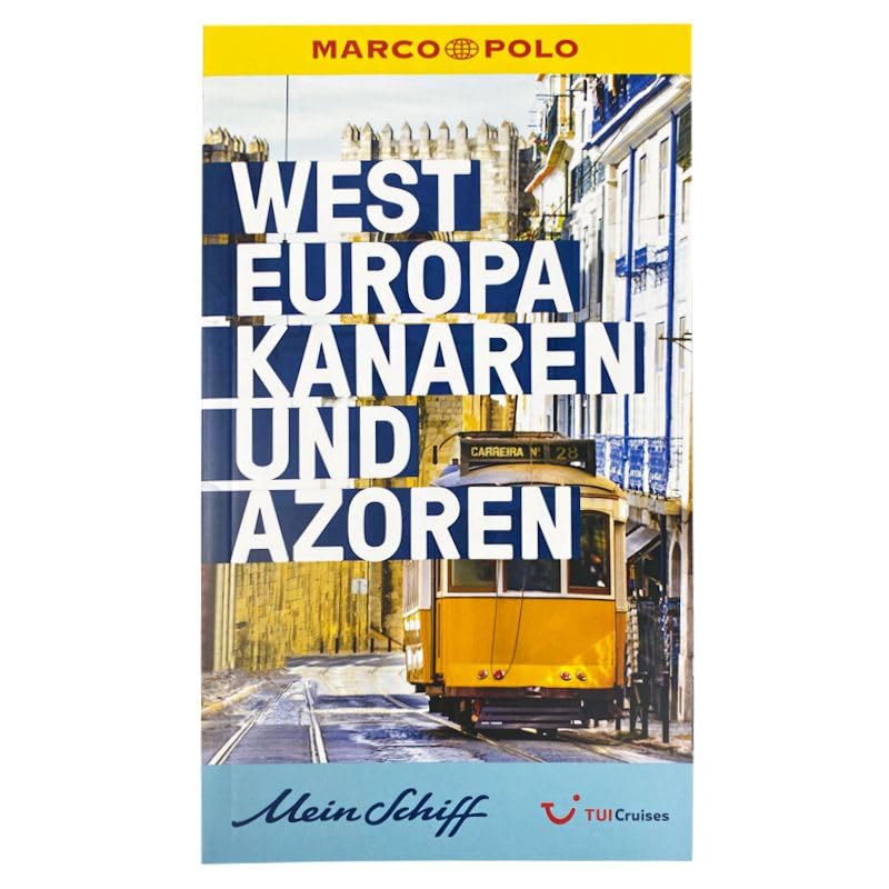 TUI Cruises Mein Schiff Reiseführer 2024 Marco Polo Westeuropa Kanaren Azoren