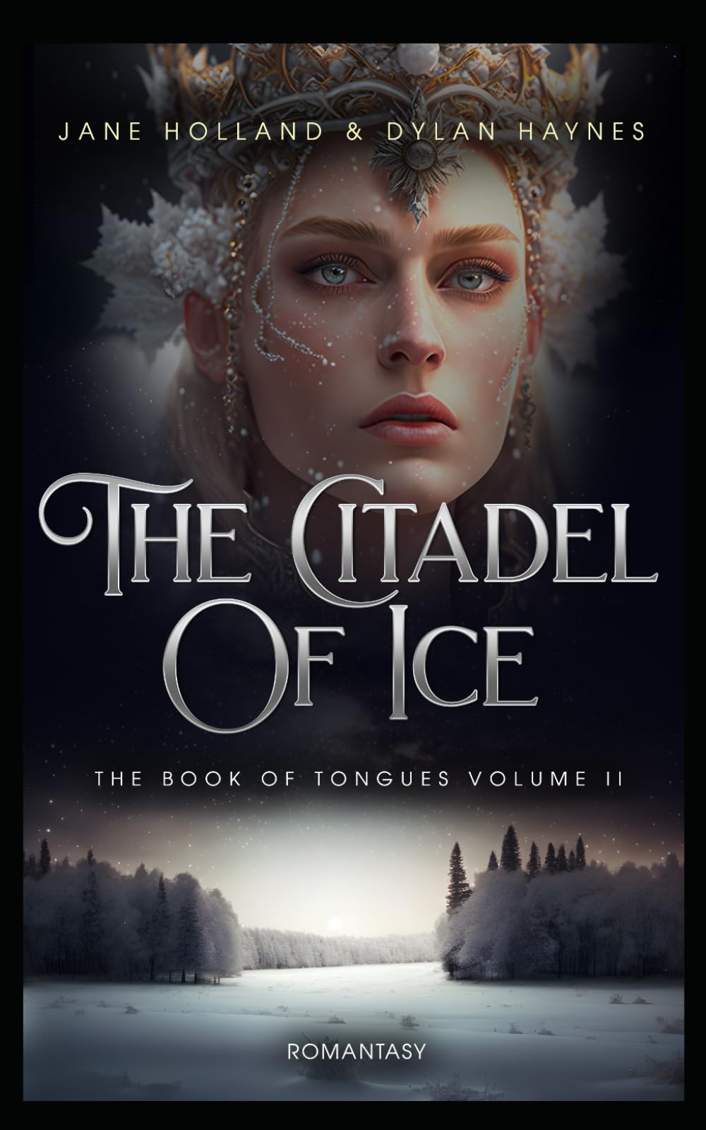 The Citadel of Ice: The Book of Tongues Volume II, an epic romantasy (The Book of Tongues Romantasy Series)