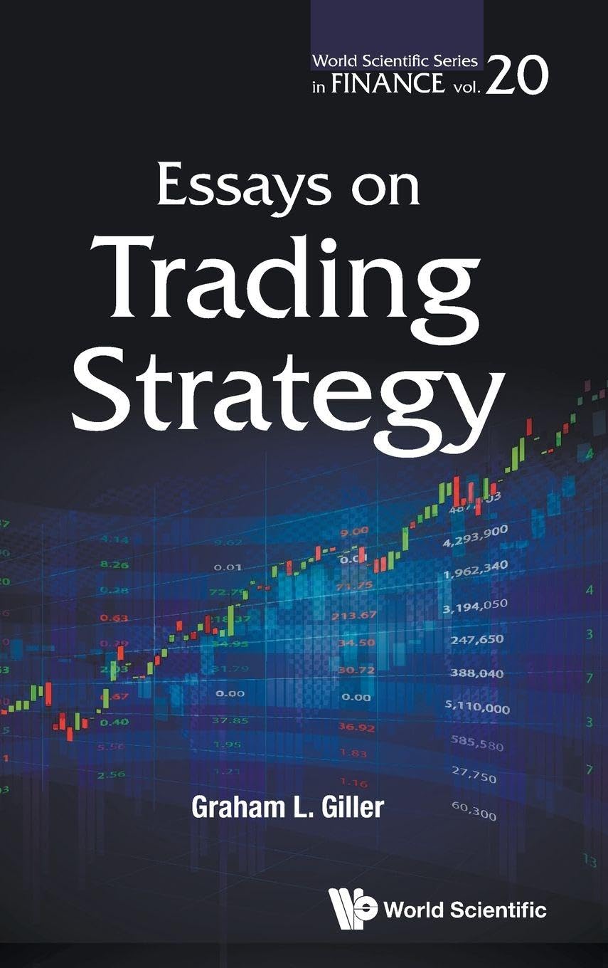 Essays On Trading Strategy: 0 (World Scientific Series In Finance)
