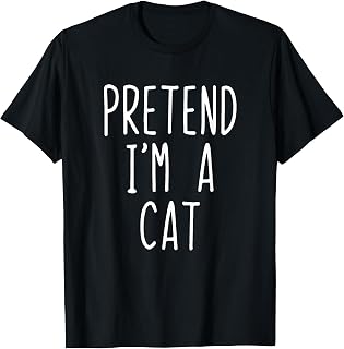 Pretend I'm A Cat Costume Halloween Funny Lazy Adult Kids T-Shirt