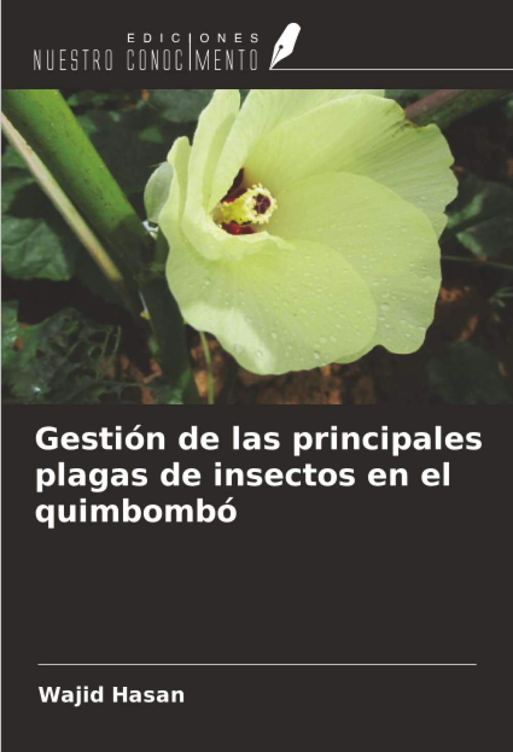 Gestión de las principales plagas de insectos en el quimbombó