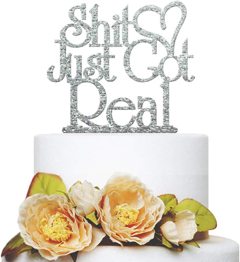 Shit Just Got Real Cake Topper - with Heart Shape Design - Funny Wedding, Engagement, Bachelorette, Pregnancy Announcement, Personalized Party Favors Decorating Supplies