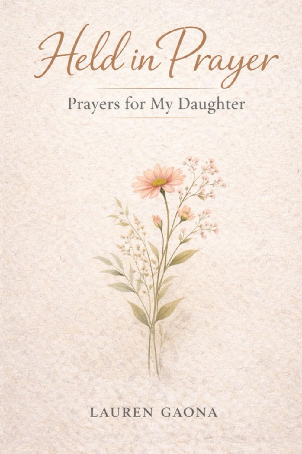 Held in Prayer: Prayers for My Daughter