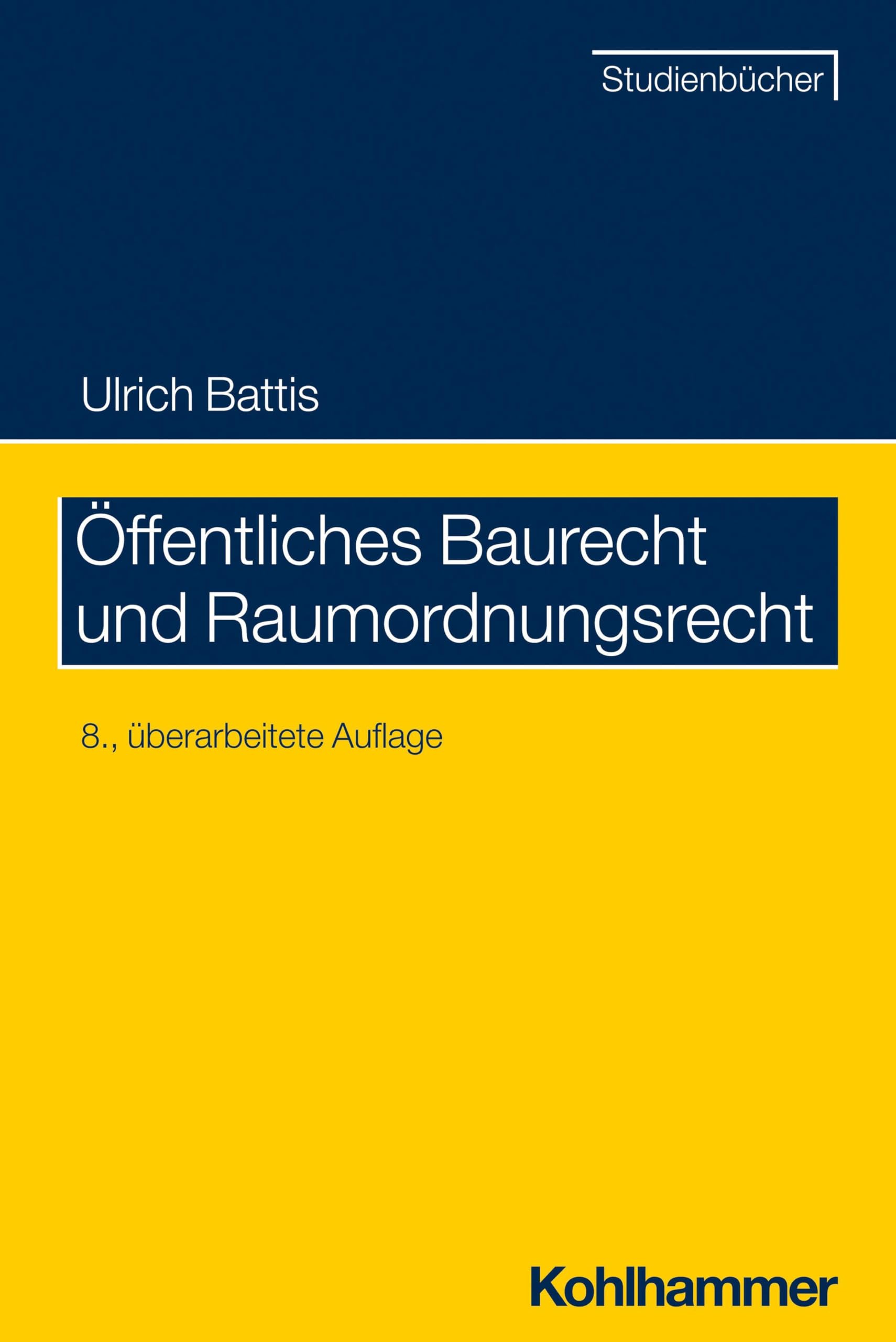 Öffentliches Baurecht und Raumordnungsrecht (Studienbücher Rechtswissenschaft)