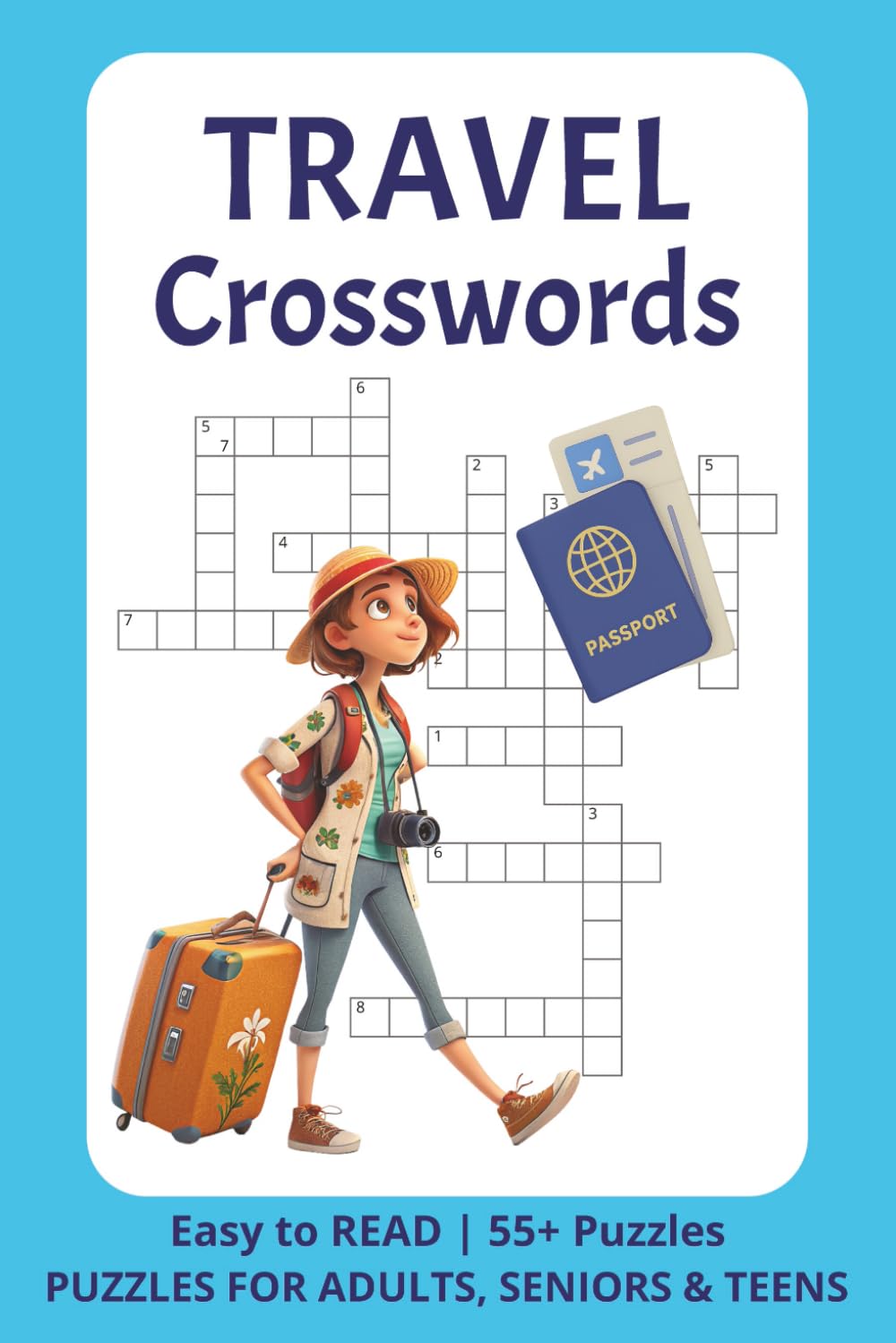 Travel Crosswords: Crosswords with Easy to Read Words about Vacation, Exploring, Tourism and More