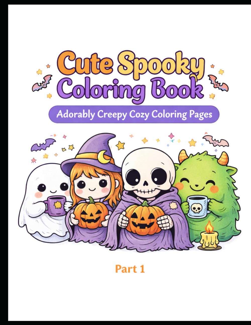Cute Spooky Coloring Book – Part 1: Adorably Creepy Cozy Coloring Pages