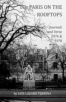 Paris on the Rooftops: journals and verse 1976 & 1978