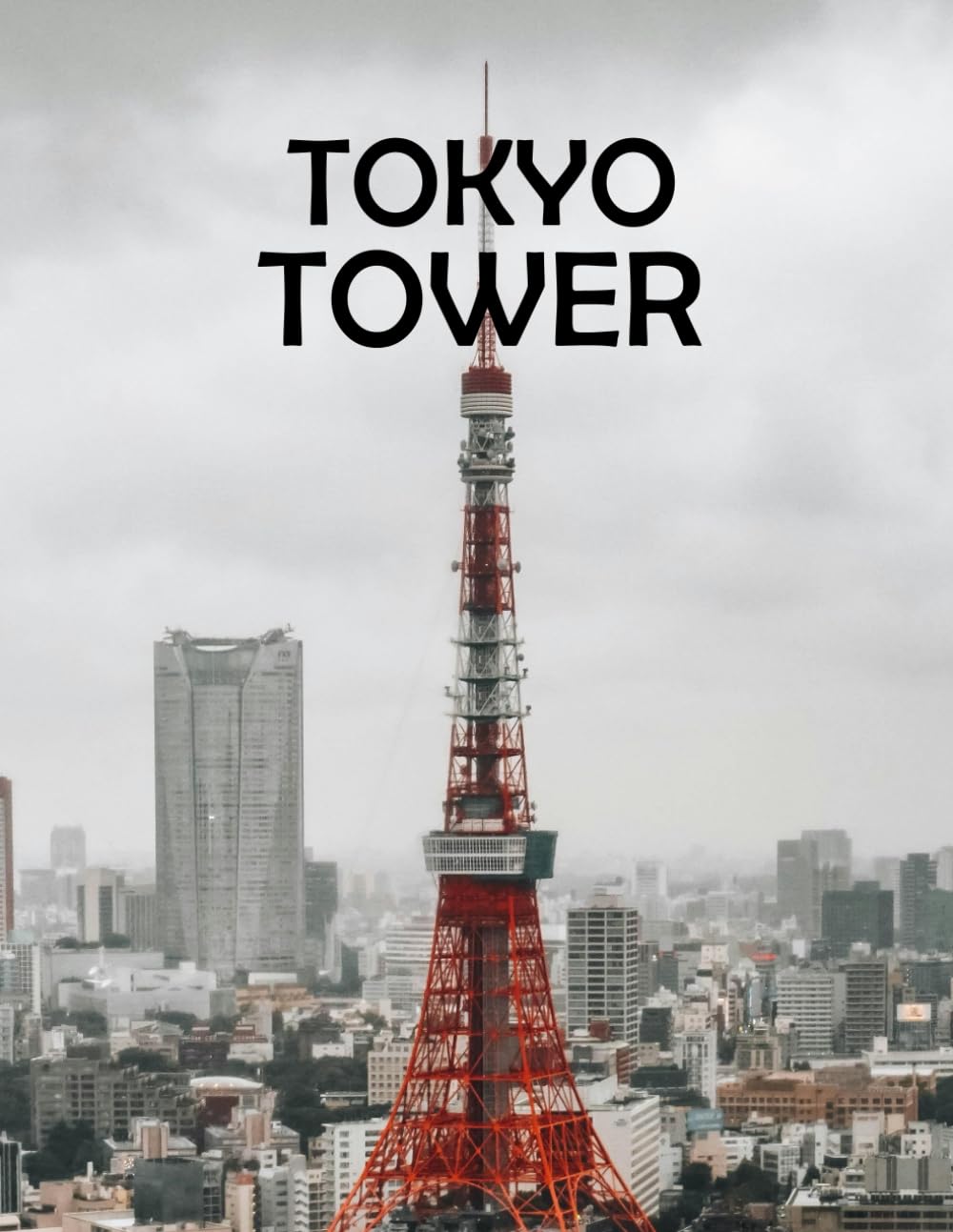 Picture Book of Tokyo Tower: A Visual Journey