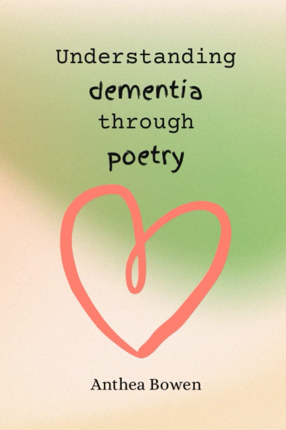 Understanding dementia through poetry: Learning to maintain a quality of life in a crisis.