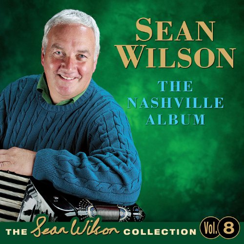 Play The Nashville Album The Sean Wilson Collection Vol' 8 by Sean