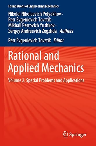 Rational and Applied Mechanics: Volume 2. Special Problems and Applications (Foundations of Engineering Mechanics)