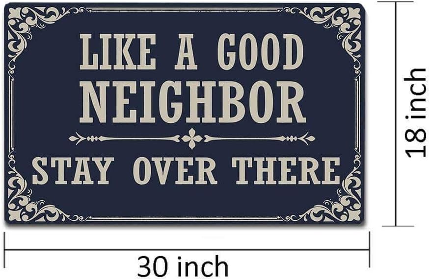 Funny Door Mat Non-Slip Back Rubber Entry Way Doormat Outside | Like A Good Neighbor Stay Over There | Standard Outdoor Welcome Mat | Home Indoor | Non-Woven Fabric 18 Inch x 30 Inch