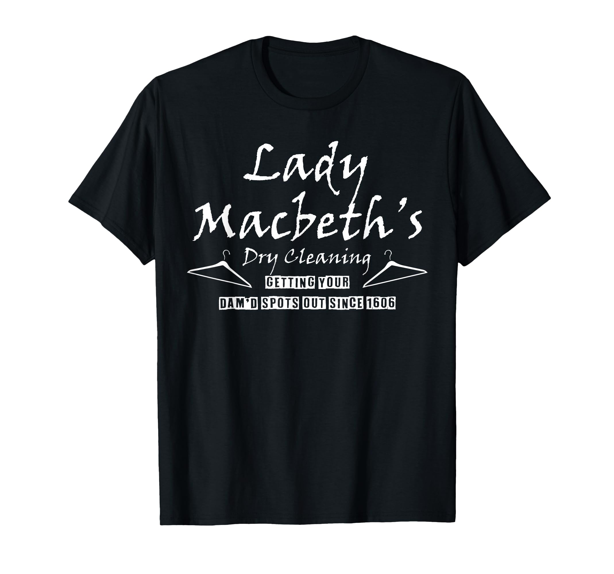 Lady Macbeth Dry Cleaning From Macbeth by Shakespear T-Shirt