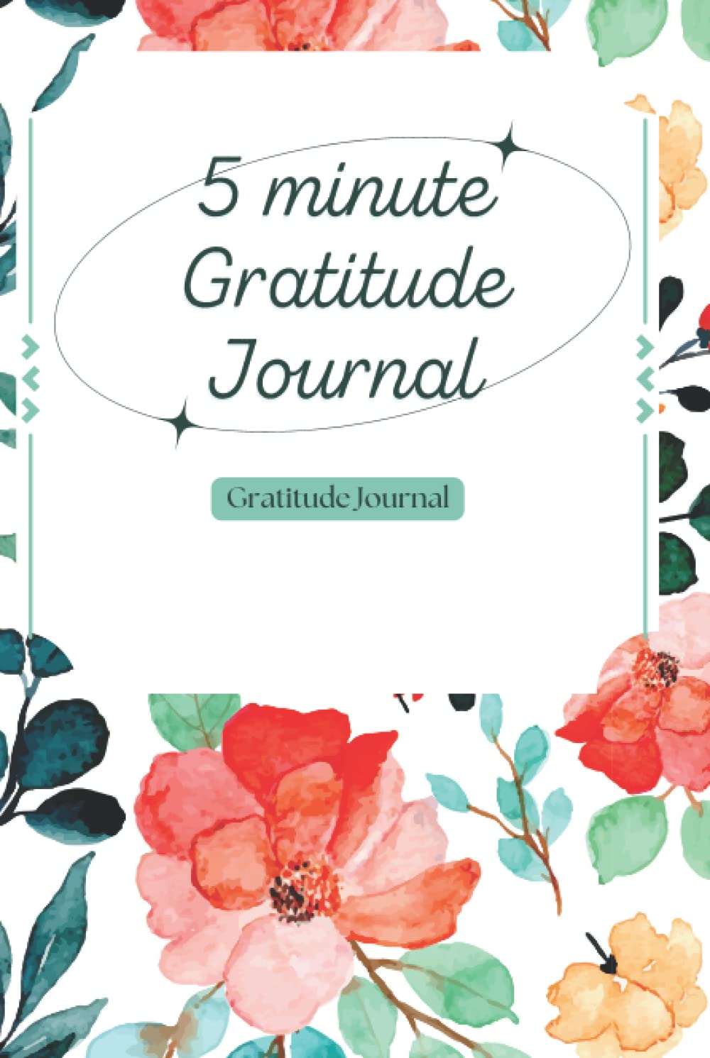 The Five-Minute Daily Gratitude Journal