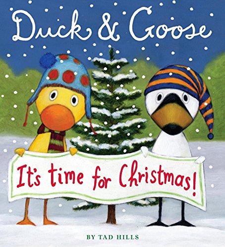 Duck & Goose, It's Time for Christmas! Duck & Goose, It's Time for Christmas!