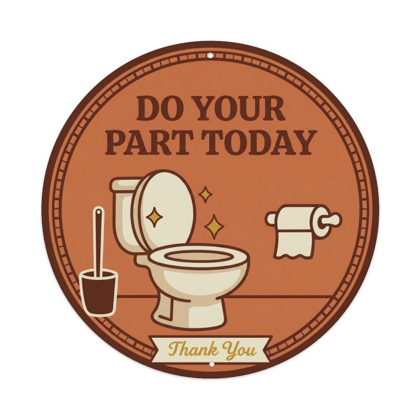 Toilet Clean Bathroom Reminder Do Your Part Today Metal Tin Sign
