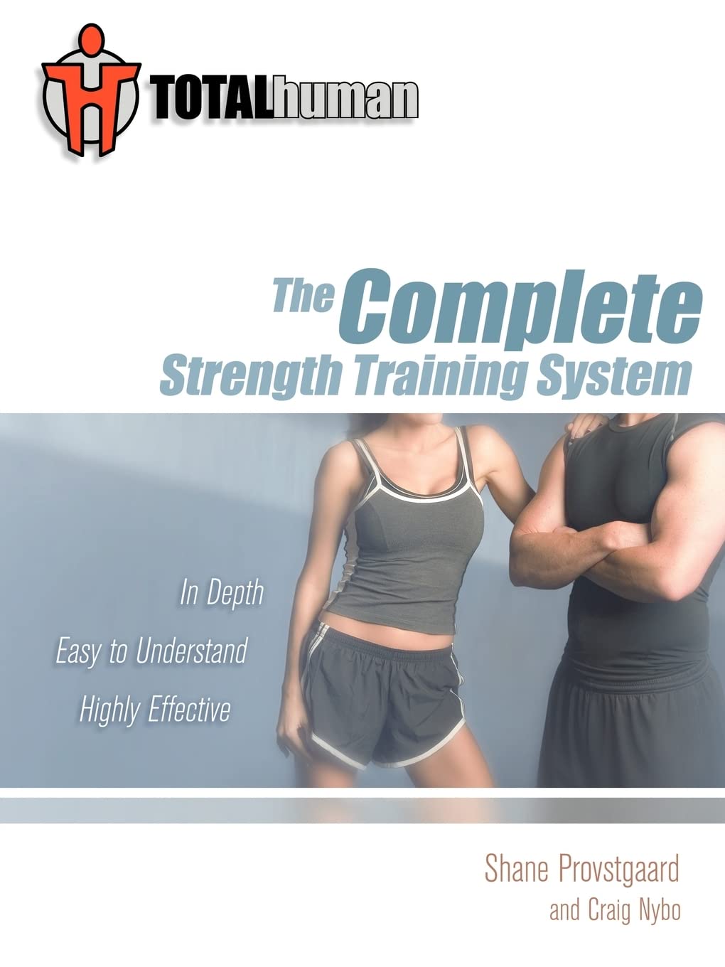 Total Human: The Complete Strength Training System