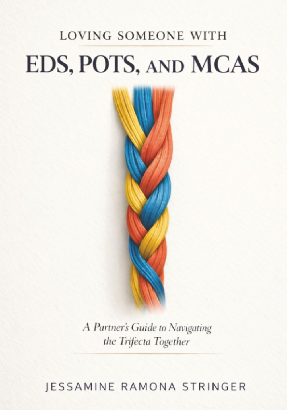 Loving Someone with EDS, POTS, and MCAS: A Partner’s Guide to Navigating the Trifecta Together