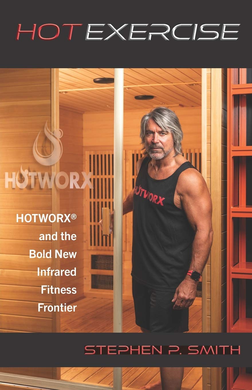 Buy HOT EXERCISE HOTWORX and the Bold New Infrared Fitness Frontier