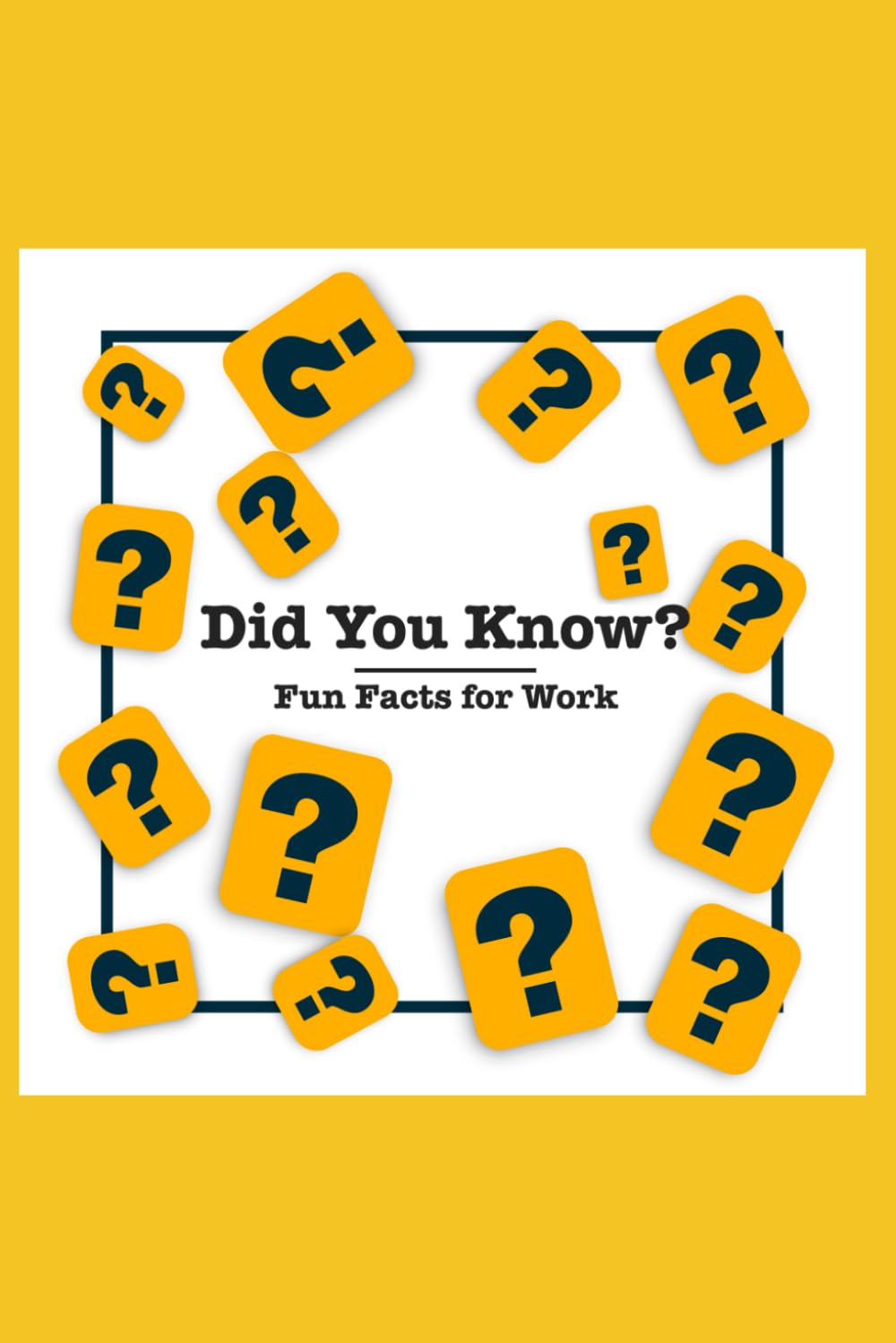 Did You Know?: Fun Facts for Work