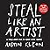 Steal Like An Artist
