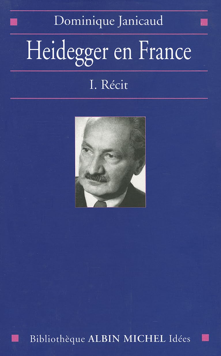 Heidegger En France: Récit