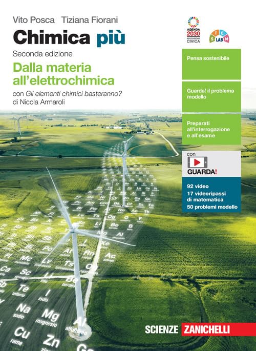 Chimica più. Dalla materia all'elettrochimica. Con Gli elementi chimici basteranno? Per le Scuole superiori. Con e-book. Con espansione online