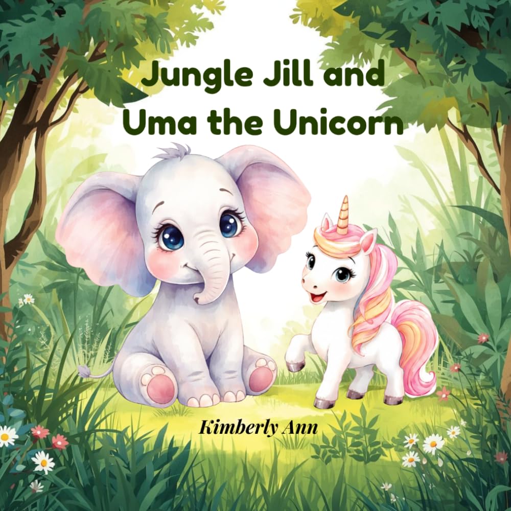 Jungle Jill and Uma the Unicorn: An Alphabet Adventure About Being Unique (Jungle Jill’s Alphabet Adventures)
