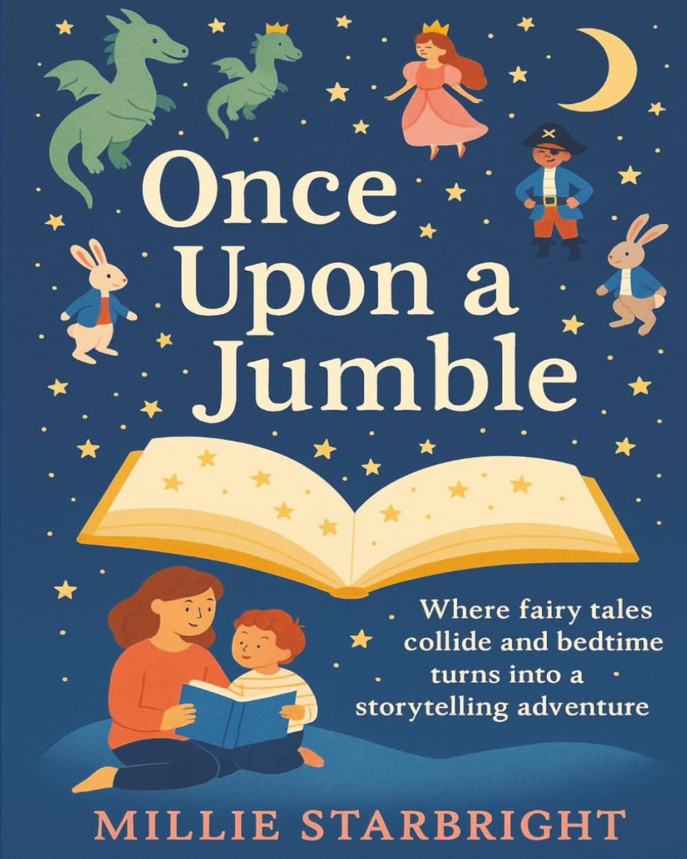 Once Upon a Jumble: A Guided Story Journal for Kids and Grown-Ups to Create Together — Where Fairy Tales Collide and Creativity Runs Wild