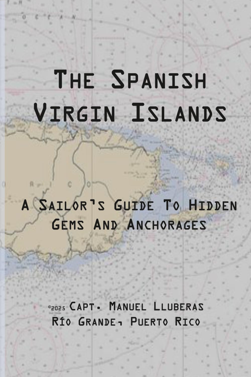 The Spanish Virgin Islands: A Sailor's Guide to Hidden Gems & Anchorages