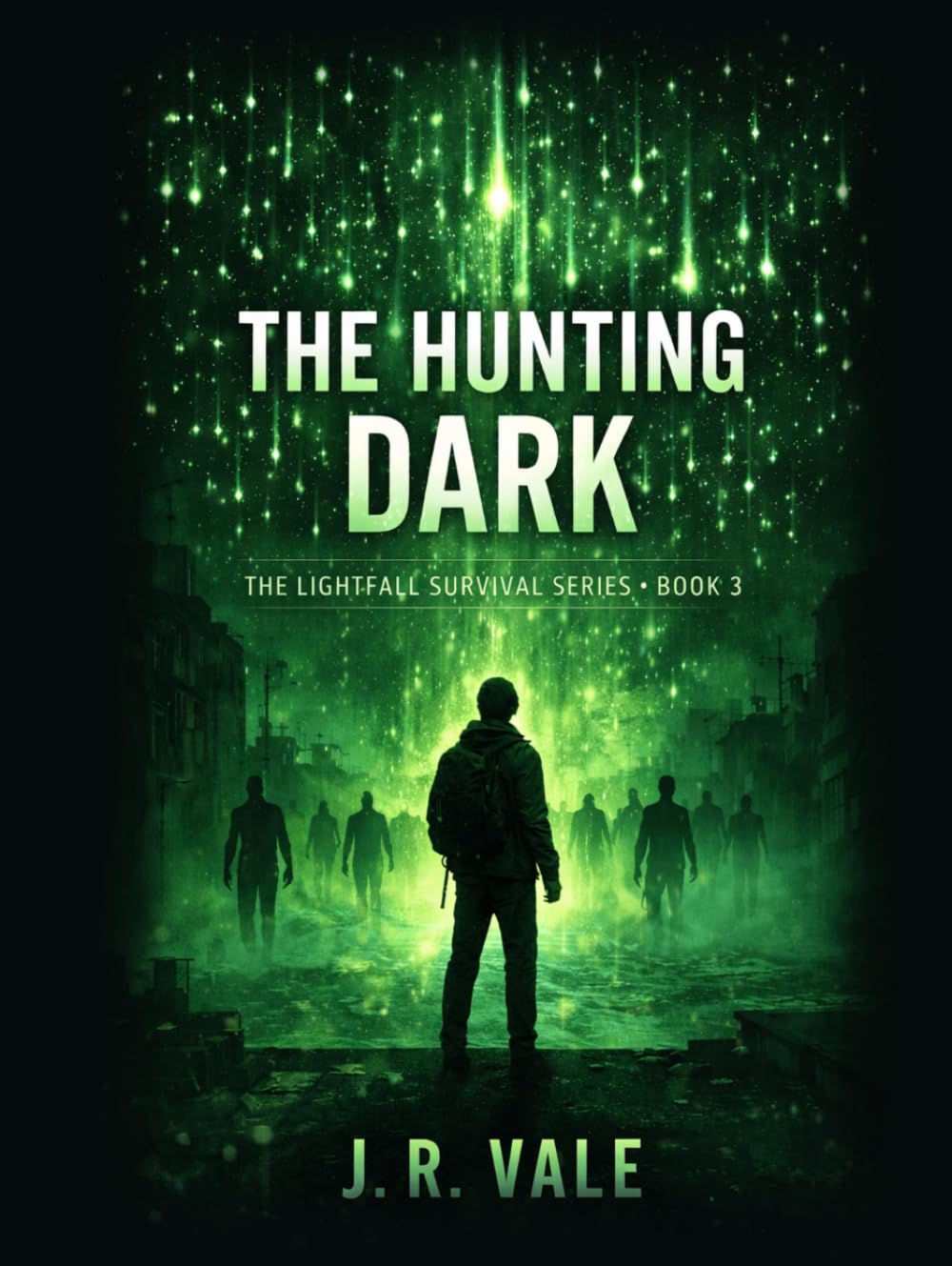 The Hunting Dark: Book 3 of The Lightfall Survival Series