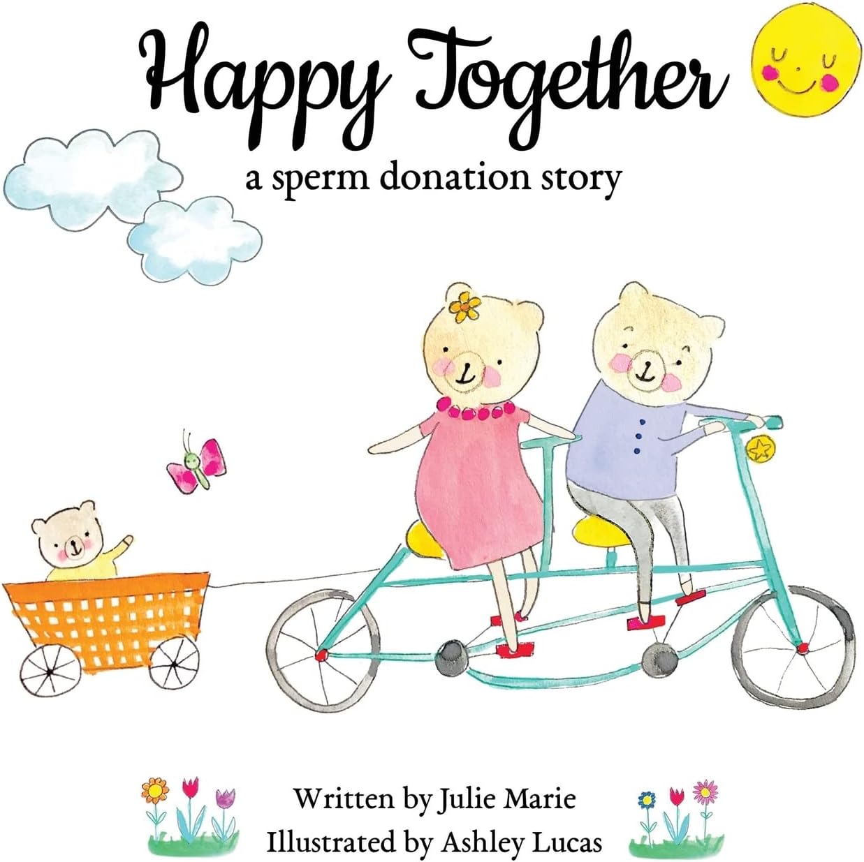 Happy Together, a sperm donation story (Happy Together โ 13 Stories of IVF, Donor Conception & Surrogacy)