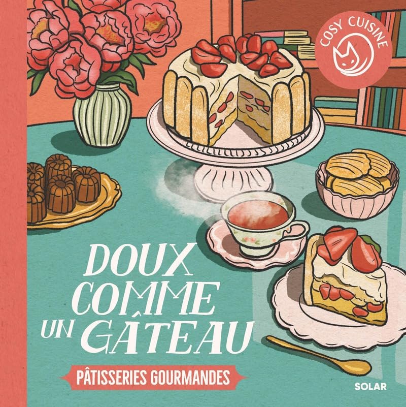 Cosy Cuisine - Doux comme un gâteau: Pâtisseries gourmandes visual 1