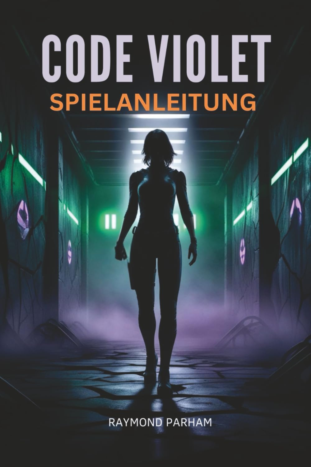 CODE VIOLET SPIELANLEITUNG: Missionen meistern, verborgene Geheimnisse entdecken, Erfolge maximieren und vom Anfänger zum fortgeschrittenen Spiel voranschreiten