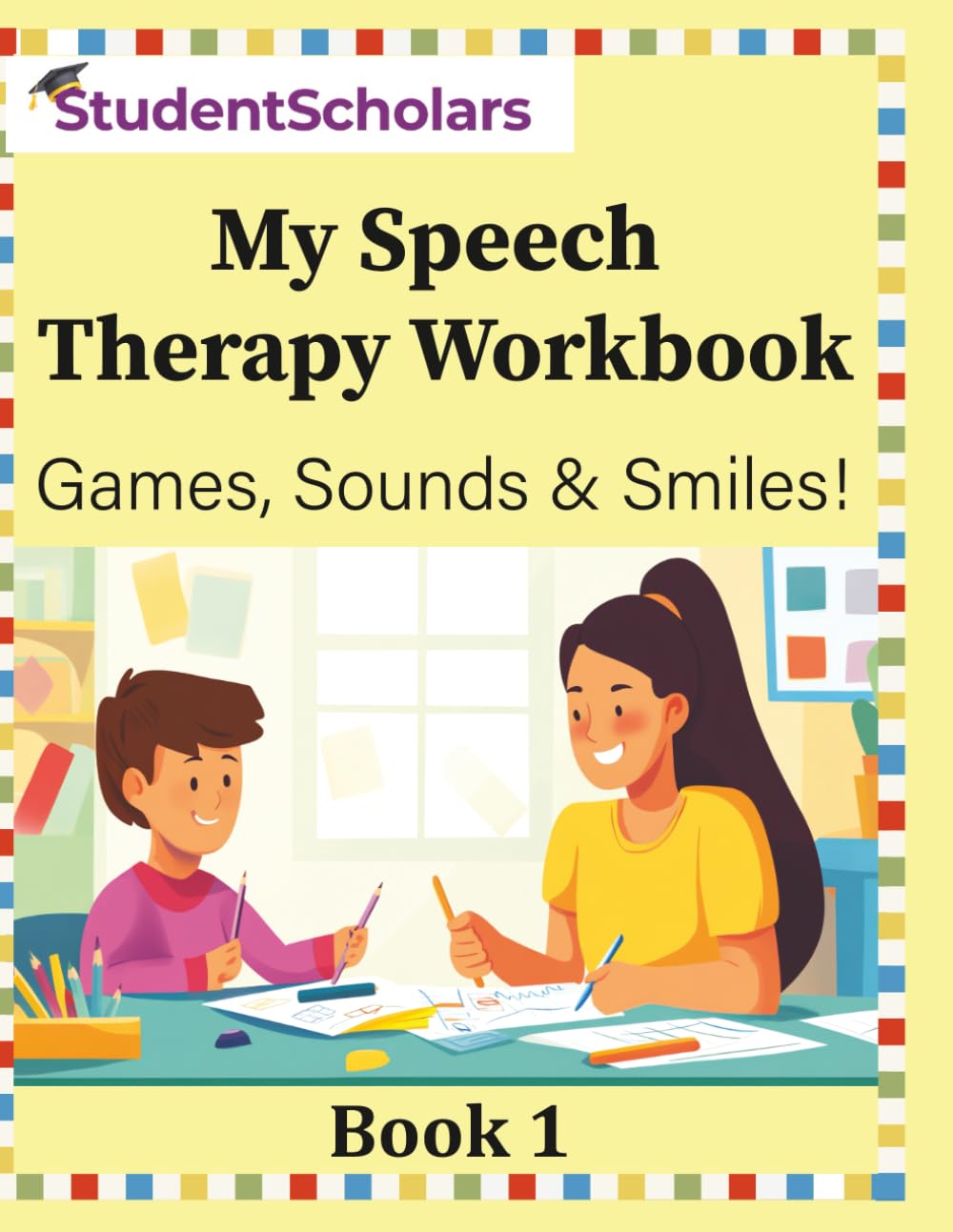 My Speech Therapy Book 1- Games, Sounds & Smiles