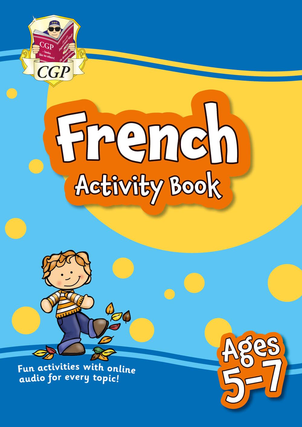 French Activity Book for Ages 5-7 (with Online Audio) (CGP KS1 Activity Books and Cards)